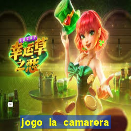 jogo la camarera para celular